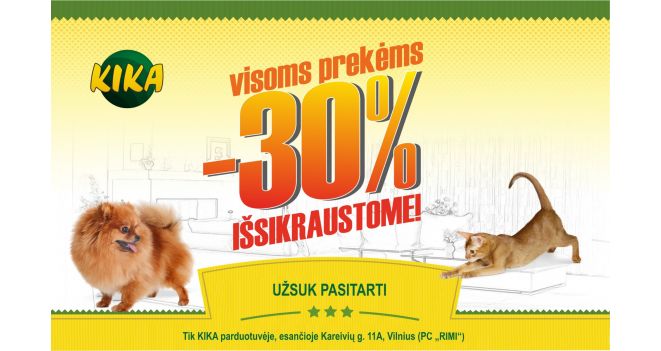 Visoms prekėms -30% KIKA parduotuvėje Vilniuje